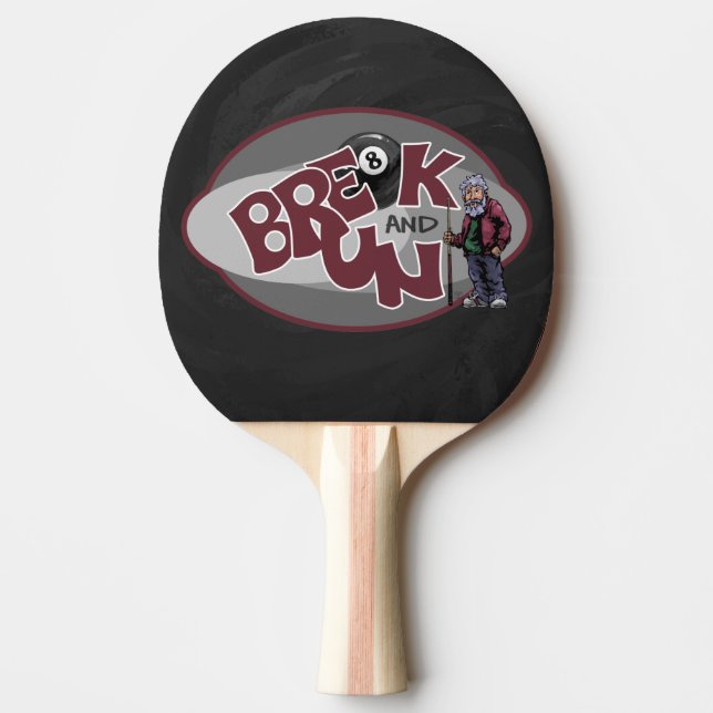 Break and Run Ping Pong Paddle (Front)