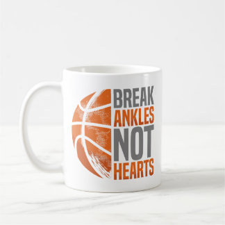Break Ankles Not Hearts Basketball Player Hooper S Coffee Mug