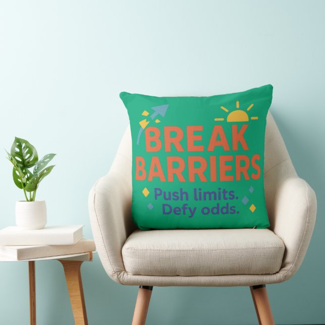 Break Barriers Motivational Throw Pillow (Chair)