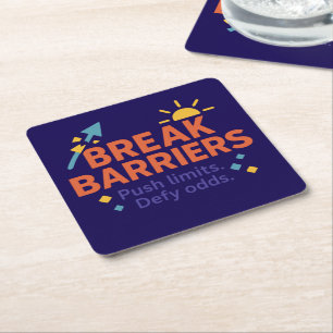 Break Barriers – Push Limits. Defy Odds. Custom Square Paper Coaster
