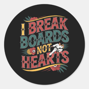 Break Boards Not Hearts Training Sparring Classic Round Sticker