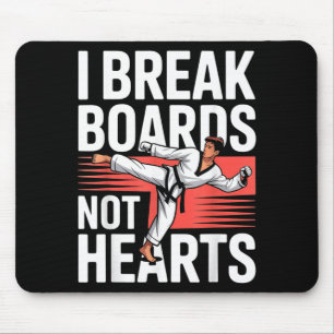 Break Boards Not Hearts Training Sparring Mouse Pad