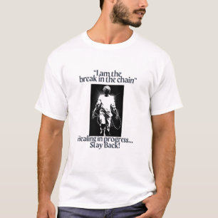 Break cycles. Wear your strength T-Shirt