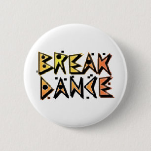 Break Dance 6 Cm Round Badge