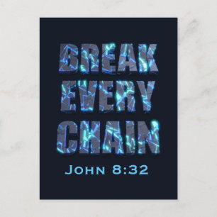 Break every chain christian freedom Bible verse Postcard