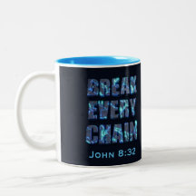 Break every chain christian freedom Bible verse