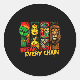 Break Every Chain Juneteenth African Pride And Str Classic Round Sticker