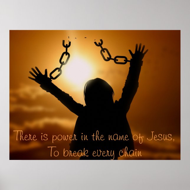 Break Every Chain Wall Art Poster (Front)