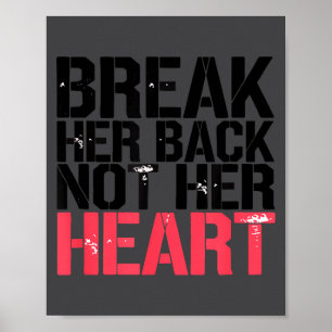 Break Her Not Heart Funny Quote  Poster