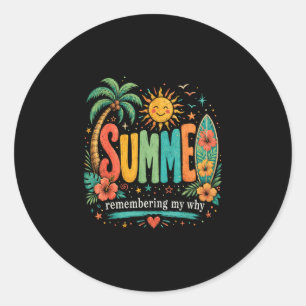 Break inspirational vacation quote classic round sticker