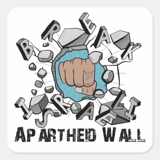 Break Israeli Apartheid Wall Square Sticker (Front)