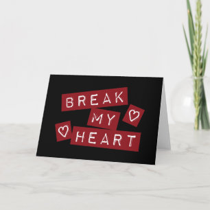 Break My Heart Holiday Card