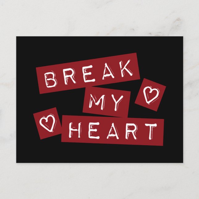 Break My Heart Postcard (Front)