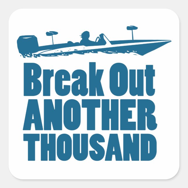 Break Out Another Thousand Square Sticker (Front)