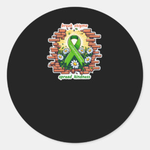 Break Stigma Spread Kindness Positive Affirmation Classic Round Sticker