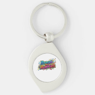 Break the Barrier. Motivational Typography T-Shirt Key Ring