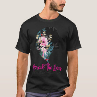 Break The Bias International Women's Day 8 March 2 T-Shirt