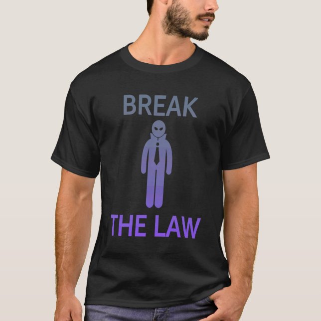 BREAK THE LAW  Edgy Trendy Gen Z T-Shirt (Front)
