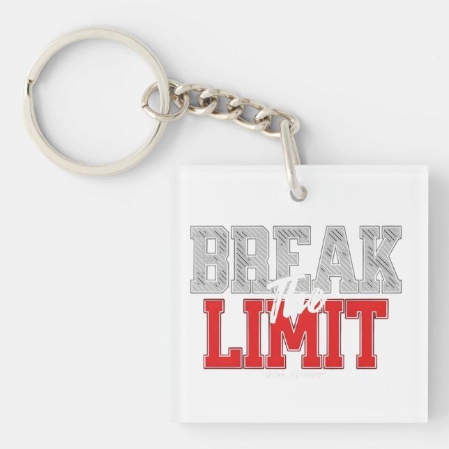 Break the Limit Motivational Gym Key Ring (Front)
