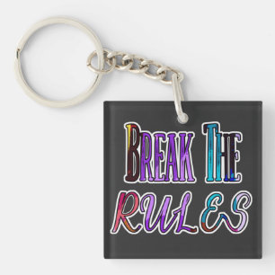Break The Rules - colourful rebel Key Ring