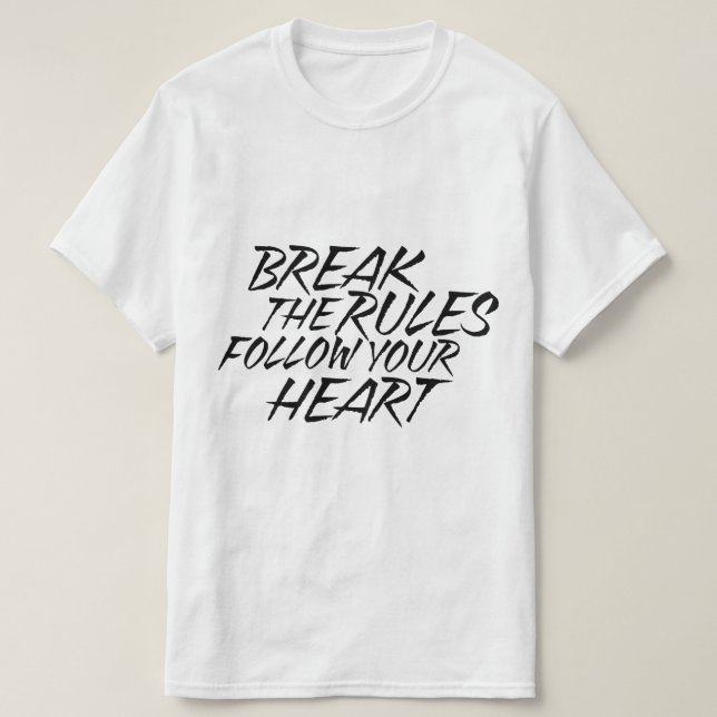 Break the rules T-Shirt (Design Front)