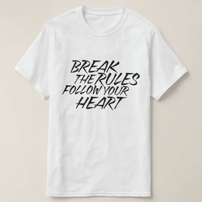 Break the rules T-Shirt (Design Front)