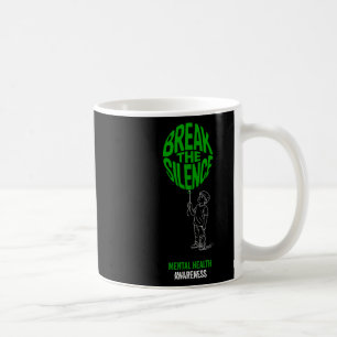 Break The Silence Mental Health Awareness Green Ba Coffee Mug