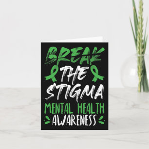 Break The Stigma Green Mental Health Awareness Card