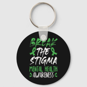 Break The Stigma  Green Mental Health Awareness  Key Ring