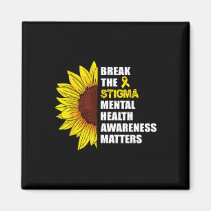 Break The Stigma Mental Health Awareness Matters S Magnet