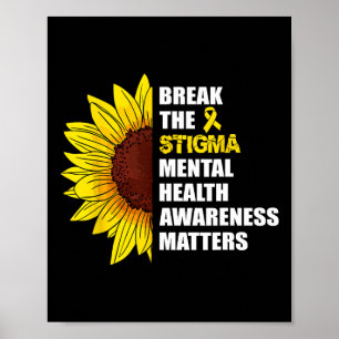 Break The Stigma Mental Health Awareness Matters S Poster