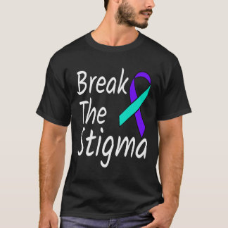 Break The Stigma Suicide Prevention Ribbon Awarene T-Shirt