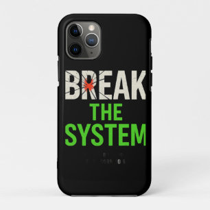Break the System – Bold Motivational iPhone 11 Pro Case