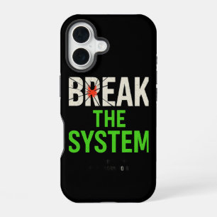 Break the System – Bold Motivational iPhone 16 Case