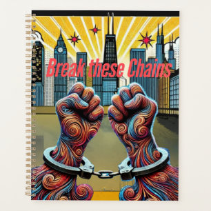 Break These Chains Planner