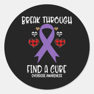 Break Through Find A Cure Overdose Awareness Ribbo Classic Round Sticker