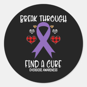 Break Through Find A Cure Overdose Awareness Ribbo Classic Round Sticker