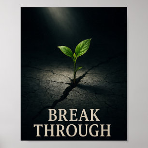 Break Through Motivational Seedling Plant Growth Poster