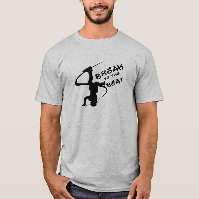 Break To The Beat T-Shirt (Front)