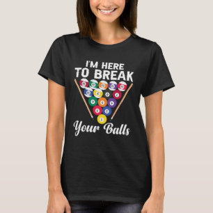 Break Your Balls Billiard T-Shirt