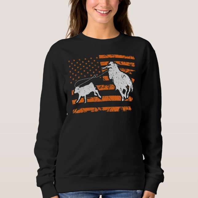 Breakaway Roping Cowgirl American Flag Rodeo Calf  Sweatshirt (Front)