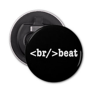 breakbeat HTML Code Bottle Opener