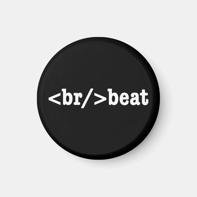 breakbeat HTML Code Magnet (Front)