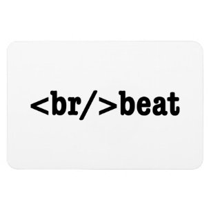breakbeat HTML Code Magnet