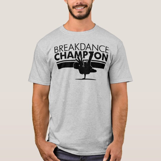 Breakdance champion T-Shirt (Front)