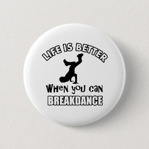 Breakdance dance designs 6 cm round badge
