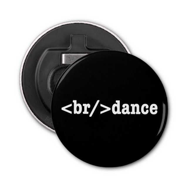 breakdance HTML Code Bottle Opener (Front)