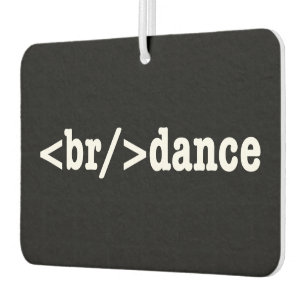 breakdance HTML Code Car Air Freshener