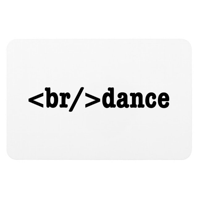 breakdance HTML Code Magnet (Horizontal)
