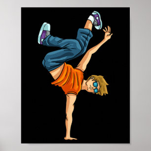 Breakdancing Breakdance Shirt Break Hiphop Hip Dan Poster